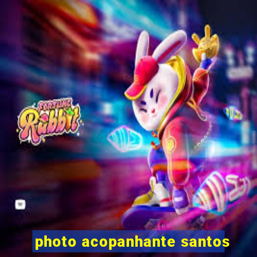 photo acopanhante santos